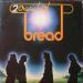 Bread - 2 Originals Of Bread