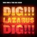 Nick Cave And Bad Seeds - Dig!!! Lazarus Dig!!!