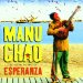 Manu Chao - Proxima Estación: Esperanza