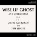 Elvis Costello & The Roots - Wise Up Ghost