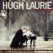 Hugh Laurie - Didn't It Rain