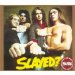 Slade - Slayed?