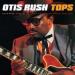 Rush Otis - Tops Live 85