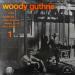 Woody Guthrie With  Leadbelly,  Cisco Houston,  Sonny Terry And  Bess Hawes - Woody Guthrie 1