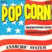 Anarchic System - Pop Corn