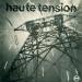 Haute Tension - Haute Tension