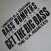 Limited D.j. Edition - Bass Bumpers