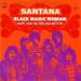 Santana - Black Magic Woman