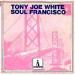 White, Tony Joe - Soul Francisco