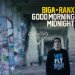 Biga Ranx - Good Morning Midnight