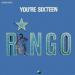 Starr, Ringo - You're Sixteen