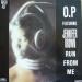 O.p. Feat. Jennifer Brown - Run From Me