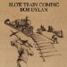 Dylan Bob - Slow Train Coming