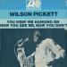 Wilson Pickett - You Keep Me Hanging On