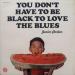 Parker, Junior - You Don't Have To Be Black To Love The Blues