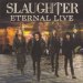 Slaughter - Eternal Live