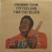 Freddie King - My Feeling For The Blues