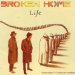 Broken Home - Life