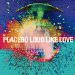 Placebo - Loud Like Love