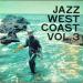 Various West Coast Artists - Jazz West Coast Vol. 3 : Anthology Of California Music