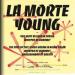 La Morte Young - La Morte Young