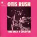 This One's A Good'un - Otis Rush