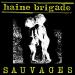 Haine Brigade - Sauvages