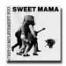 Sweet Mama - C'est Complètement Fou