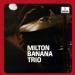 Milton Banana Trio - Milton Banana Trio