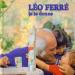 Léo Ferré - Je Te Donne