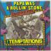 Temptations - Papa Was A Rollin'stone