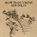 Bob Dylan - Slow Train Coming