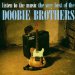 Doobie Brothers - Listen To Music: Very Best Of Doobie Brothers