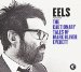 Eels - Cautionary Tales Of Mark Oliver Everett