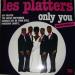 Platters (the) - Only You