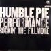 Humble Pie - Rockin' Fillmore