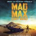 Mad Max: Fury Road / O.s.t. - Mad Max: Fury Road - Limited Edition