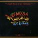 Al Di Meola, John Mclaughlin, Paco De Lucia - Friday Night In San Francisco By Sony