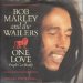Bob Marley And The Wailers - One Love/people Get Ready