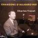 Trenet Charles - Chansons D'aujourd'hui