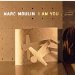 Marc Moulin - I Am You