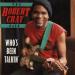 Robert Cray - Who's Been Talkin