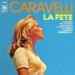 Caravelli - La Fête