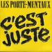 Porte-mentaux (les) - C'est Juste