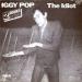 Iggy Pop (1977-1977) - Lust For Life  / The Idiot