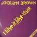 Jocelyn Brown - I Like It Like That (special Remix)