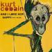 Cobain, Kurt - And I Love Her