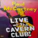 Paul Mccartney - Live At Cavern Club