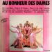 Au Bonheur Des Dames - Au Bonheur Des Dames