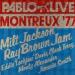 Jackson Milt, Brown Ray - Montreux '77